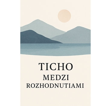Ticho medzi rozhodnutiami