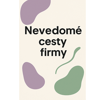 Nevedomé cesty firmy