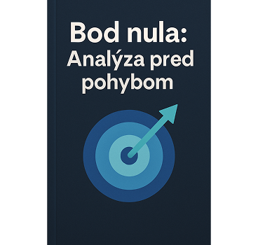 Bod nula: Analýza pred pohybom